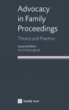 Advocacy in Family Proceedings: Theory and Practice Second edition cover