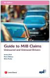 APIL Guide to MIB Claims: Uninsured and Untraced Drivers Fifth edition cover