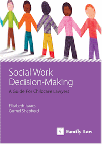 Social Work Decision-Making: A Guide for Childcare Lawyers Second edition cover