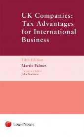 UK Companies: Tax Advantages for International Business Fifth Edition cover