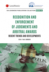 Recognition and Enforcement of Foreign Judgments and Arbitral Awards - Recent trends and developments cover