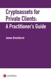 Cryptoassets for Private Clients: A Practitioner's Guide cover