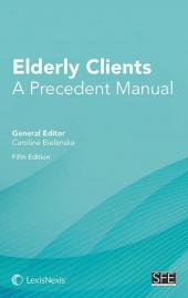 Elderly Clients: A Precedent Manual Fifth edition (with CD-ROM) cover